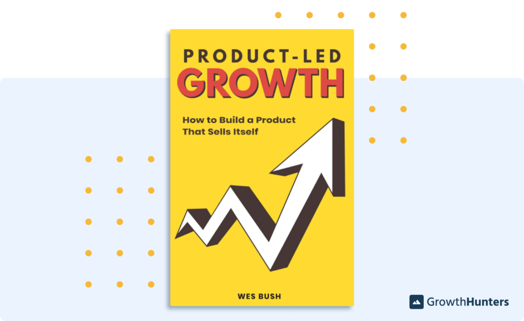 growth marketing buch product led growth web bush